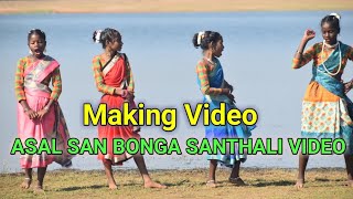 MAKING VIDEO // ASAL SAN BONGA SANTHALI SONG VIDEO // RAJESH & RANI