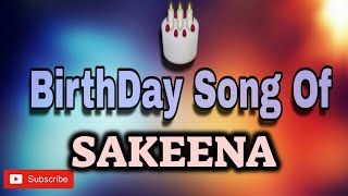 HAPPY BIRTHDAY SAKEENA / HBDSAKEENA / BIRTHDAYSONGWITHNAME