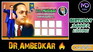 Dr.Ambedkar Birthday Banner Design in tamil | Jai Bhim Birthday Banner Editing | MD Edits