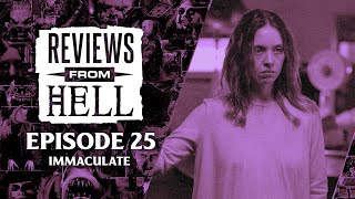 Immaculate (Reviews from Hell Ep. 25)