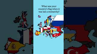 What was your country’s flag when it was last a monarchy?