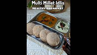 Multi Millet Idlis #healthybreakfast #recipe #idli #breakfast #cooking #yummy #foodie #ytshorts