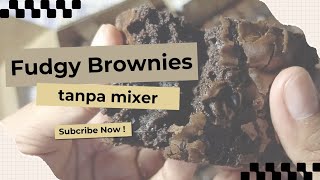 Pantesan Laris Banget‼️Ternyata Seenak Ini Fudgy Brownie No Mixer