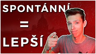 Každý den dobrodružstvím: Jak žít spontánní život