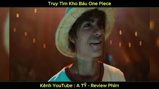 | No.77 | Truy Tìm Kho Báu One Piece | A TỶ - Review Phim