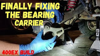 Replacing the Carrier Bearing | 400 ex Build