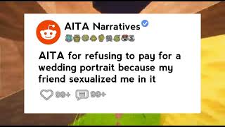 AITA for refusing to pay for a wedding portrait because my friend sexualized me in it