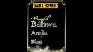 David J Schartz#2Percayalah bahwa Anda bisa