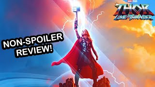 Thor Love And Thunder - NON-SPOILER REVIEW!