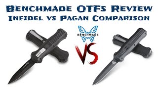 Infidel vs Pagan - Benchmade OTF Comparison and Review