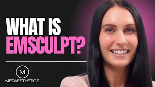 What is EMSCULPT?