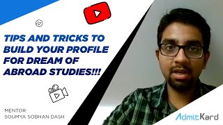 COVID-19 Update: Tips and Tricks to Build A Profile for Study Abroad Aspirants | Part 1