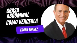 QUEMA GRASA ABDOMINAL, QUITA LA PANCITA FRANK SUAREZ