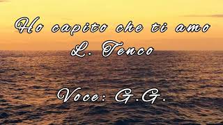 Ho capito che ti amo - L. Tenco - voce: G.G.