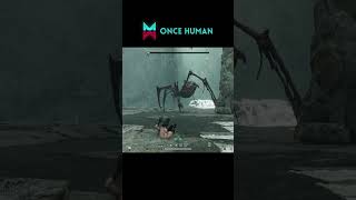 ONCE HUMAN ПРОХОЖДЕНИЕ ПАУЧИХИ #oncehumangameplay #oncehumanигра #oncehuman #билд