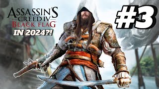 Finally trying Assassin's Creed IV Black Flag in 2024 | Episode #3