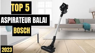 Aspirateur bosch sans fil (balai bosch pas cher)-Lequel choisir en 2023?