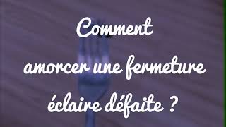 RDGM   Comment Amorcer une Fermeture Éclair Défaite ?