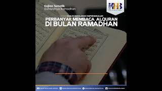 Perbanyak Menbaca Al-Qur'an di Bulan Ramadhan, " Ustadz Khalid Basalamah "