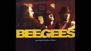 Bee Gees - Paying the Price of Love (Audio)