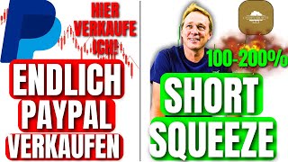 ⚠️PayPal! Endlich Verkaufen!🛑Canopy Growth vor Short Squeeze?