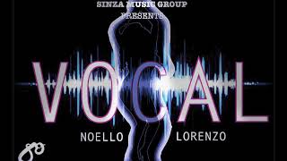 Noello x Lorenzo - Vocal (Official Audio)