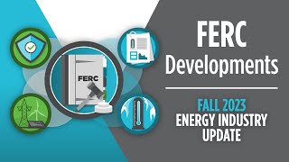 ScottMadden's Fall Energy Industry Energy Update - FERC Developments