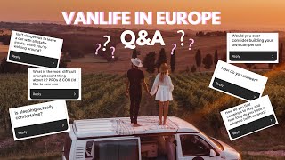 Vanlife Q&A - Answering all your questions!