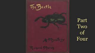 2 The Beetle by Richard Marsh. Sidney Atherton's narrative. Outsold Dracula! Read by Greg Wagland