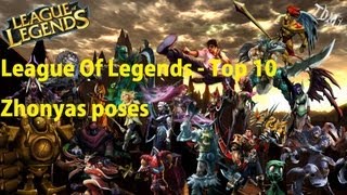 League of Legends - Top 10 Zhonya Poses