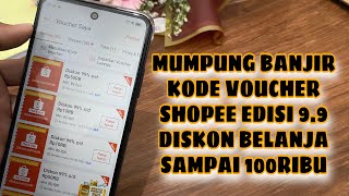 Cara Memasukan Kode Voucher Shopee Edisi 9.9 Untuk Belanja