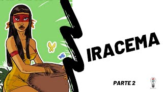 Iracema- parte 2