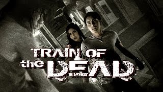 Train of the dead trailer