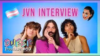 Jonathan Van Ness Talks Self-Care, Kardashians & Tans Rights | @jvn