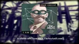 The Sea & I "The Great I Am" EP Trailer