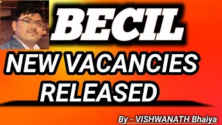 LATEST VACANY RELEASED BECIL 2021 VACANCY RELEASED