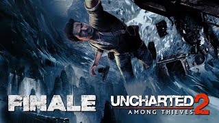 I'm Gonna Miss Chloe's A... (Finale) | First Playthrough | Uncharted 2: Among Thieves (PS4) Pt. 3