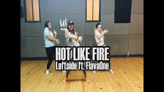 Hot like fire - Leftside ft. FlavaOne (Moombahton Mix) | Yohanna Almagro  Dancehall Choreography