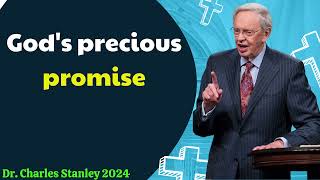 Dr  Charles Stanley 2024 - God's precious promise