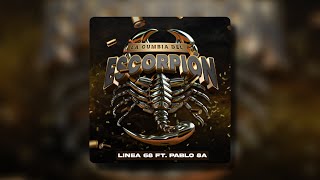 La Cumbia Del Escorpion - Linea 68 Ft. Pablo 8A