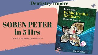 PUBLIC HEALTH DENTISTRY-QUESTION PAPER DISCUSSION (PART 1-7).