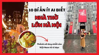 10 bí ẩn ít ai biết về Nhà thờ lớn Hà Nội | 10 lesser-known mysteries about St. Joseph's Cathedral