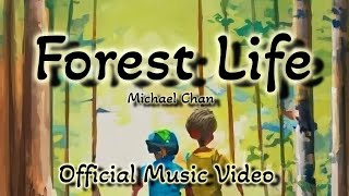 Music Video - Forest Life (no ads)