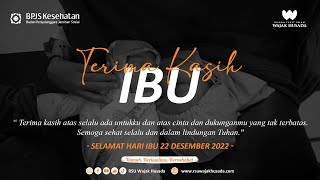 TERIMA KASIH IBU | SELAMAT HARI IBU 2022