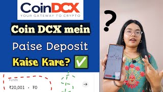 Coin DCX App mein Paise Deposit kaise Karen? | How to Deposit/Withdaw Funds on Coin DCX? 🔥