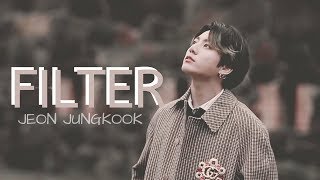 JUNGKOOK - FILTER [FMV]