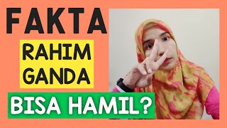 FAKTA TENTANG RAHIM GANDA / UTERUS DIDELPHYS KELAINAN RAHIM