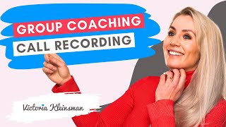 Group coaching call recording