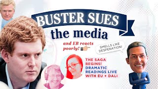 Buster Murdaugh sues the media for defamation! EB reacts poorly - dramatic reading LIVE w EU + Dali