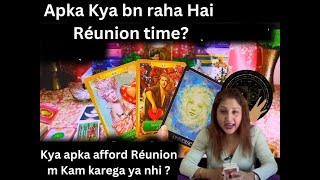 Apka Kya bn raha Hai Réunion time || Kya apka afford Réunion m Kam karega ya nhi #tarot #astrology